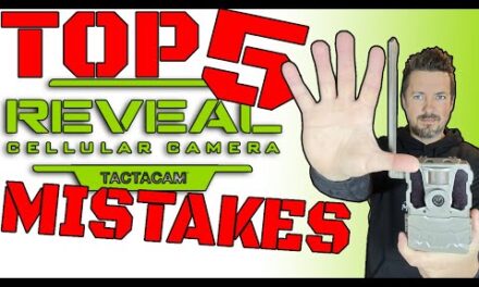 Top 5 Mistakes, Fixes and Tips for Tactacam Reveal Cellular Trail Cams: XB, SK, X Gen 2.0 and X-Pro